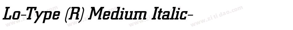Lo-Type (R) Medium Italic字体转换